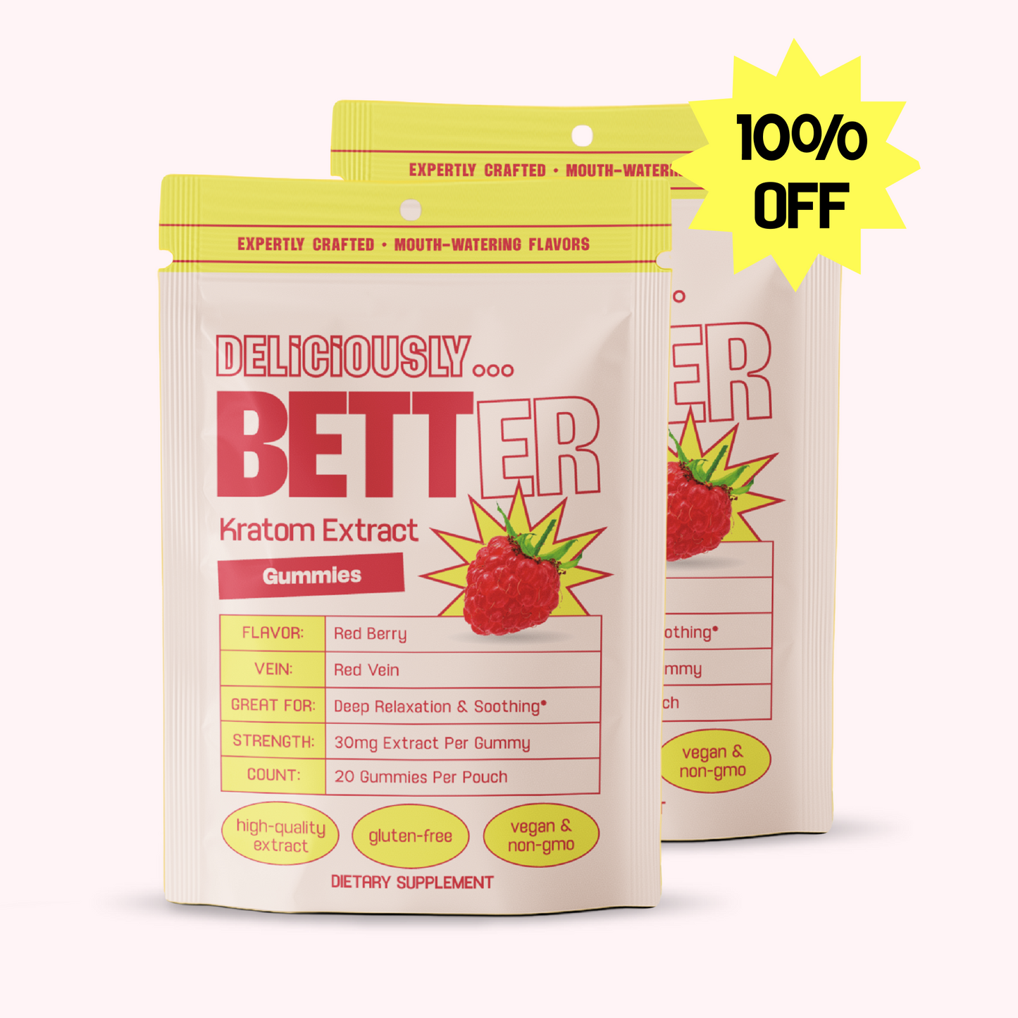 Pouches labeled BETTER, Kratom Extract Gummies, Red Vein, with 100% OFF sticker.